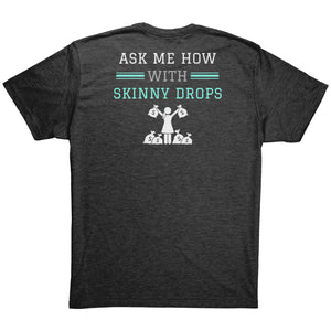 Partner.Co | Getting Healthy and Making Bank Mint Logo Back / Ask Me How with Skinny Drops Woman Logo| Unisex Triblend Shirt