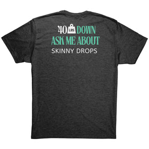 Partner.Co | Downsizing 40lbs Down Ask Me How Green |  Unisex Triblend  Shirt