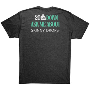 Partner.Co | Downsizing 20lbs Down Ask Me How Green |  Unisex Triblend  Shirt