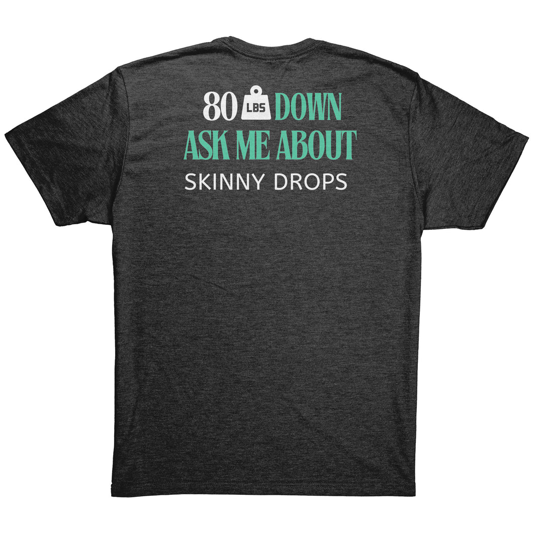 Partner.Co | Downsizing 80lbs Down Ask Me How Green |  Unisex Triblend  Shirt