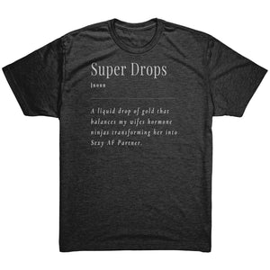 Partner.Co | Next Level Tri blend T-Shirt | Super Drops my Wife Sexy AF