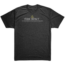 Load image into Gallery viewer, Team Impact| Unisex Triblend Shirt | Ask Me WHY You Need These Drops
