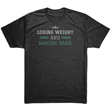 Load image into Gallery viewer, Partner.Co | Losing Weight and Making Bank Green Logo Back / Ask Me How with Skinny Drops Man Logo| Unisex Triblend Shirt
