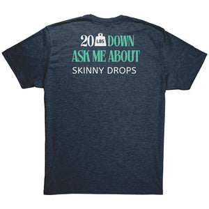 Partner.Co | Downsizing 20lbs Down Ask Me How Green |  Unisex Triblend  Shirt