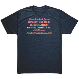 Partner.Co | Smokin' Hot Body Menopause Hormone Balancing Drops  |  Unisex Triblend Shirt