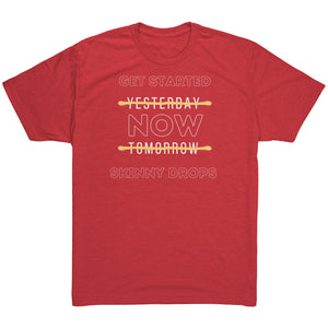 Partner.Co | Next Level Tri blend T-Shirt | Get Started Now Skinny Drops