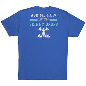 Partner.Co | Getting Healthy and Making Bank Mint Logo Back / Ask Me How with Skinny Drops Woman Logo| Unisex Triblend Shirt