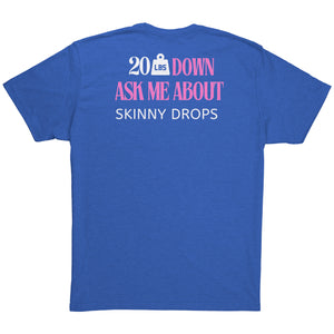 Partner.Co | Downsizing 20lbs Down Ask Me How Pink |  Unisex Triblend  Shirt