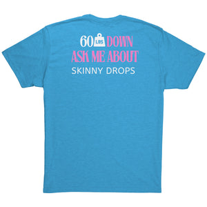 Partner.Co | Downsizing 60lbs Down Ask Me How Pink |  Unisex Triblend  Shirt
