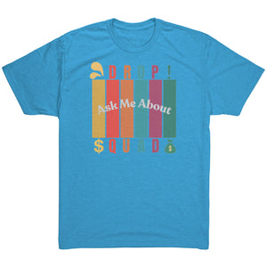 Partner.Co | Ask Me About Drop Squad  Multi Logo| Unisex Triblend Shirt