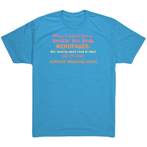 Partner.Co | Smokin' Hot Body Menopause Hormone Balancing Drops  |  Unisex Triblend Shirt