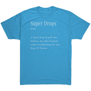 Partner.Co | Next Level Tri blend T-Shirt | Super Drops my Wife Sexy AF