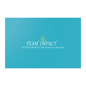 Team Impact| Getting Drops In The Hands Of Millions | Poster Tahiti Blue