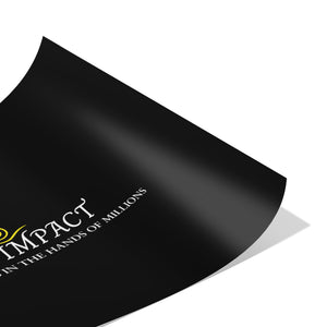 Team Impact| Getting Drops In The Hands Of Millions | Poster Black