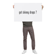 Load image into Gallery viewer, Partner.Co | Got Skinny Drops White/Black | Event Poster
