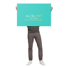 Load image into Gallery viewer, Team Impact| Ask Me WHY You need Body Balancing Drops | Poster Turquoise
