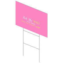 Load image into Gallery viewer, Yard Sign (Single Sided)
