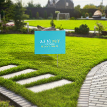 Load image into Gallery viewer, Yard Sign (Single Sided)
