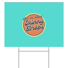 Load image into Gallery viewer, Partner.Co | Ask Me About Skinny Drops Retro Circle Turq| Event Sign
