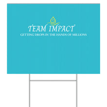 Load image into Gallery viewer, Yard Sign (Single Sided)
