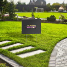 Load image into Gallery viewer, Partner.Co | Ask Me About Skinny Drops Stacked Yellow Pink Black Logo | Event Sign
