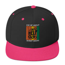 Load image into Gallery viewer, Partner.Co | Ask Me About Skinny Drops Asking For Help Is Ok Logo| Snapback Hat
