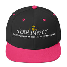 Load image into Gallery viewer, Team Impact| Getting These Drops In The Hands Of Millions|  Snapback Hat
