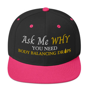 Team Impact| Ask Me WHY You Need Body Balancing Drops | Snapback Hat