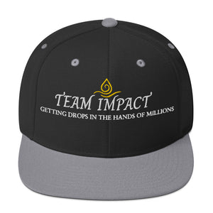 Team Impact| Getting These Drops In The Hands Of Millions|  Snapback Hat