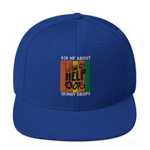Load image into Gallery viewer, Partner.Co | Ask Me About Skinny Drops Asking For Help Is Ok Logo| Snapback Hat
