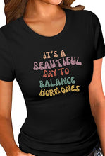 Load image into Gallery viewer, PARTNER.CO | FUN FITNESS Collection BLING It&#39;s A Beautiful Day to Balance Hormones Retro Women&#39;s Tee
