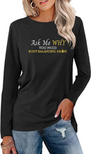 Load image into Gallery viewer, Team Impact | Ask Me WHY You Need Body Balancing Drops| BLING Women&#39;s Long Sleeve
