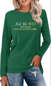 Team Impact | Ask Me WHY You Need Body Balancing Drops| BLING Women's Long Sleeve