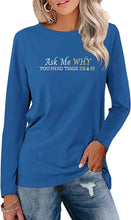 Load image into Gallery viewer, Team Impact | Ask Me WHY You Need These Drops| BLING Women&#39;s Long Sleeve
