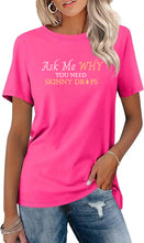 Load image into Gallery viewer, Team Impact | Ask Me WHY You Need Skinny Drops | BLING Women&#39;s Short Sleeve Shirt
