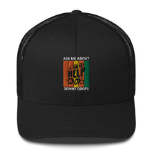 Load image into Gallery viewer, Partner.Co | Ask Me About Skinny Drops Asking For Help Is Ok Logo| Trucker Cap
