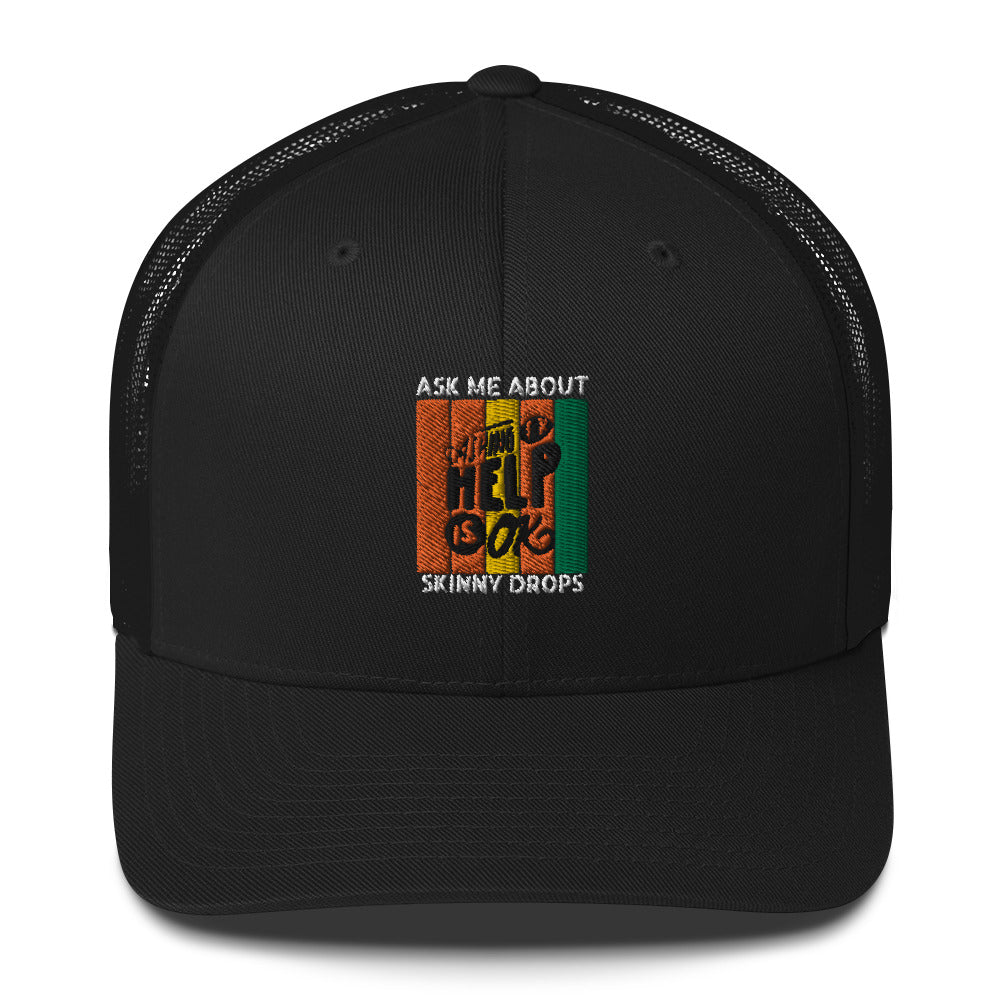 Partner.Co | Ask Me About Skinny Drops Asking For Help Is Ok Logo| Trucker Cap