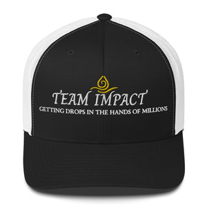 Team Impact| Getting These Drops In The Hands Of Millions | Trucker Cap