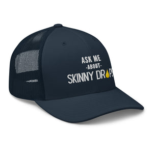 Partner.Co | Ask Me About Skinny Drops Stacked  White Logo  | Trucker Hat