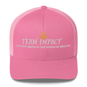 Team Impact| Getting These Drops In The Hands Of Millions | Trucker Cap