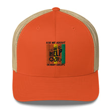 Load image into Gallery viewer, Partner.Co | Ask Me About Skinny Drops Asking For Help Is Ok Logo| Trucker Cap
