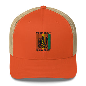 Partner.Co | Ask Me About Skinny Drops Asking For Help Is Ok Logo| Trucker Cap