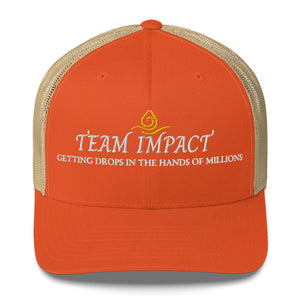 Team Impact| Getting These Drops In The Hands Of Millions | Trucker Cap